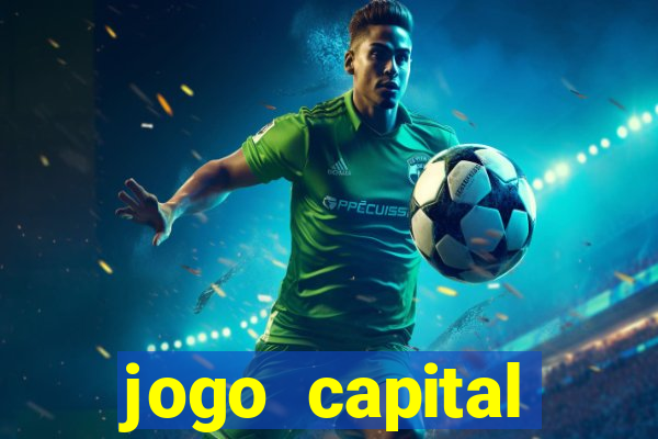 jogo capital download mobile